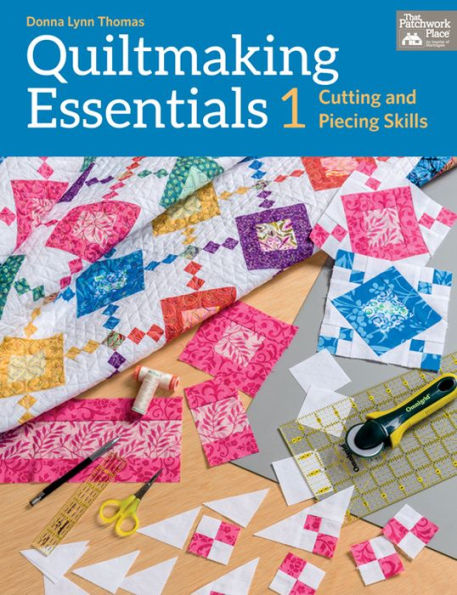 Quiltmaking Essentials I B1272